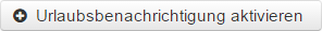 Screenshot Serviceportal - Button - Urlaubsbenachrichtigung.png